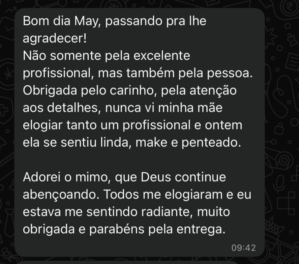 Print de depoimento: cliente agradece Mayara pelo carinho, maquiagem e penteado no grande dia.